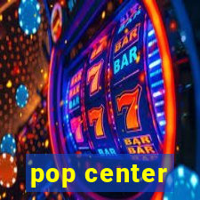 pop center - centro popular de compras